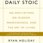 The Daily Stoic: 366 Meditations on Wisdom, Perseverance, and the Art of Living Hardcover