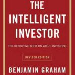 The Intelligent Investor Rev Ed.: The Definitive Book on Value Investing