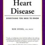 Heart Disease: Everything You Need to Know (Your Personal Health)