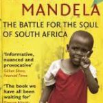 After Mandela: The Battle for the Soul of South Africa-the book we have all been waiting for