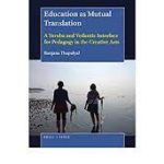 Education as Mutual Translation-A Yoruba and Vedantic interface for pedagogy in the Creative Arts