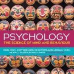 Psychology: The Science of Mind and Behaviour 4e