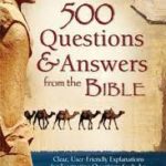 500 Questions &answers; Answers From the Bible