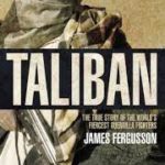 Taliban: The True Story of the World's Most Feared Guerrilla Fighters