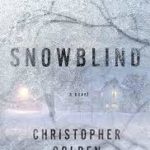 Snowblind: A Novel Hardcover –  by Christopher Golden