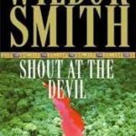 Shout at the Devil-WILBUR SMITH
