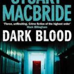 Dark Blood (stuart macbride)