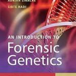 An Introduction to Forensic Genetics 1st Edition