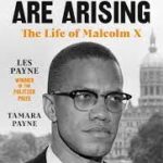 The Dead Are Arising-the life of malcom x