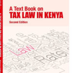 A Text Book on Tax Law in Kenya