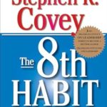 The 8th Habit: From Effectiveness to Greatness