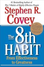 The 8th Habit: From Effectiveness to Greatness