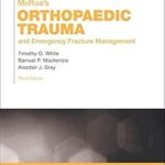 Mcrae's Orthopaedic Trauma and Emergency Fracture Management 3rd edition