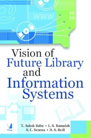 Vision of Future Library & Information Systems