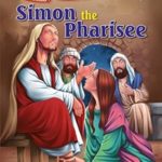 Illustrated Bible-Stories Simon the Pharisee