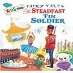 Fairy Tales The Steadfast Tin Soldier