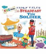 Fairy Tales The Steadfast Tin Soldier