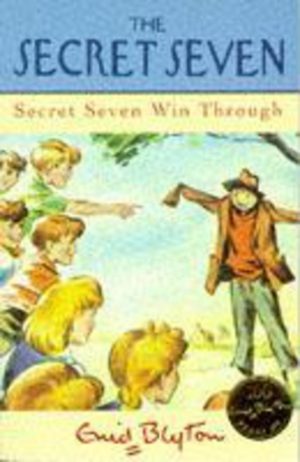The Secret Seven: Secret Seven Win Through