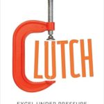 Clutch: Excel Under Pressure