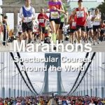 Marathons: Spectacular Courses Around the World