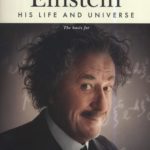 Einstein His Life & Universe By: Walter Isaacson