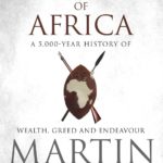 Fortunes of Africa: A 5,000 Year History of Wealth, Greed and Endeavour