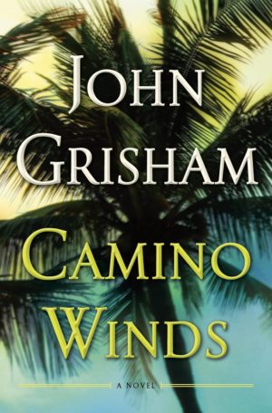 Camino Winds by John Grisham (Author)
