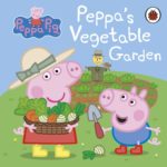 Peppa's Vegetable Garden-Hardcover