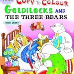 Fairy Tales Copy to Colour: Goldilocks and the Three Bears