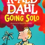 Roald Dahl: Going Solo
