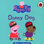 Peppa & Friends: Danny Dog