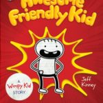 Diary of an Awesome Friendly Kid