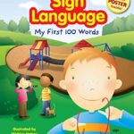 Sign Language: My First 100 Words
