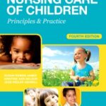 Nursing Care of Children, 4th Edition