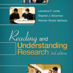 Reading and Understanding Research Third Edition by Lawrence F. Locke (Author), Stephen Silverman (Author), Waneen W. Spirduso (Author)
