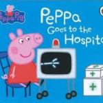 Peppa Pig: Peppa Goes to Hospital