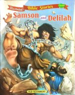 Illustrated Bible Stories For Kids - Samson & Delilah