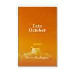 Late October: Poems-Drew Gachagua