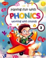 Having Fun with Phonics Working with Sounds 3