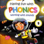 Having Fun with Phonics Working with Sounds 5
