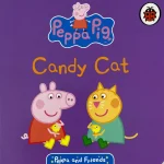 Peppa & Friends: Candy Cat