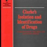 Clarke's Isolation and Identification of Drugs
