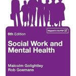 Social Work and Mental Health (Transforming Social Work Practice Series)