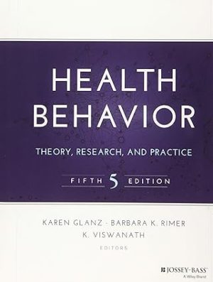 Health Behavior: Theory, Research, and Practice (Jossey-Bass Public Health)