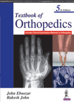 Textbook of Orthopedics: Includes Clinical Examination Methods in Orthopedics