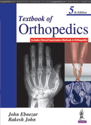 Textbook of Orthopedics: Includes Clinical Examination Methods in Orthopedics