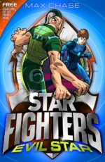 STAR FIGHTERS : Evil Star: Max Chase