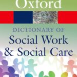 A Dictionary of Social Work and Social Care (Oxford Quick Reference) 2nd Edition