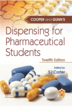 Cooper and Gunn’ss Dispensing for Pharmaceutical Students 12th Edition