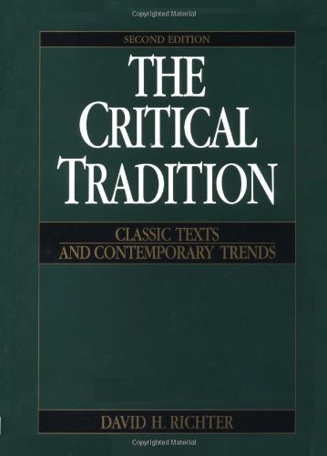 The Critical Tradition: Classic Texts and Contemporary Trends 2nd Edition